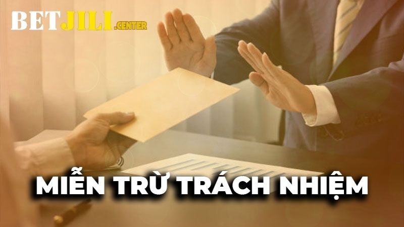 Miễn Trừ Trách Nhiệm: Hiểu Quyền Lợi Và Nghĩa Vụ Khi Cá Cược 3 cac-truong-hop-se-khong-duoc-ap-dung-ve-mien-tru-trach-nhiem